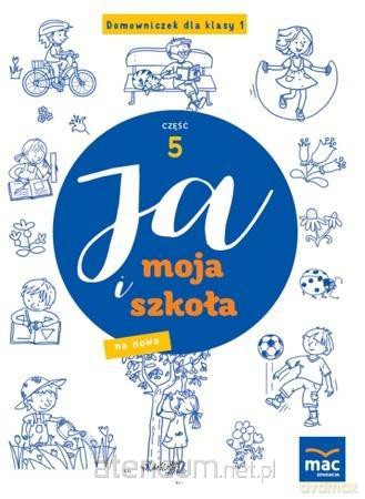 Ja i Moja Szkoła na nowo. Domowniczek Szkoła podstawowa 1 cz.5 - Jolanta Faliszewska [KSIĄŻKA]