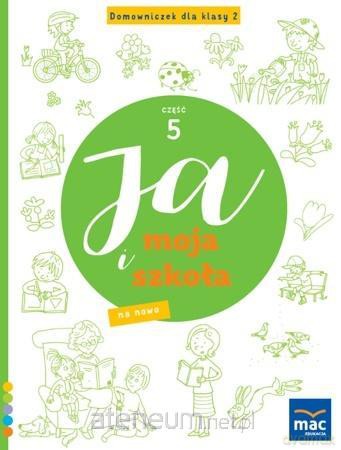 Ja i Moja Szkoła na nowo. Domowniczek Szkoła podstawowa 2 cz.5 - Jolanta Faliszewska [KSIĄŻKA]