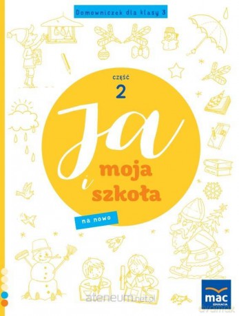 Ja i Moja Szkoła na nowo. Domowniczek Szkoła podstawowa 3 cz.2 - Jolanta Faliszewska [KSIĄŻKA]