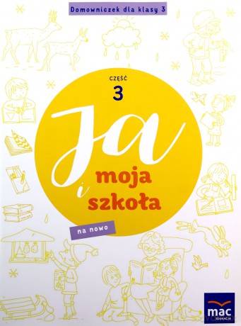 Ja i Moja Szkoła na nowo. Domowniczek Szkoła podstawowa 3 cz.3 - Jolanta Faliszewska [KSIĄŻKA]