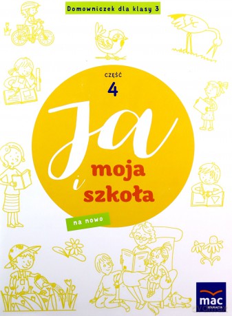 Ja i Moja Szkoła na nowo. Domowniczek Szkoła podstawowa 3 cz.4 - Jolanta Faliszewska [KSIĄŻKA]