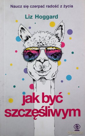Jak być szczęśliwym - Lee Child [KSIĄŻKA]