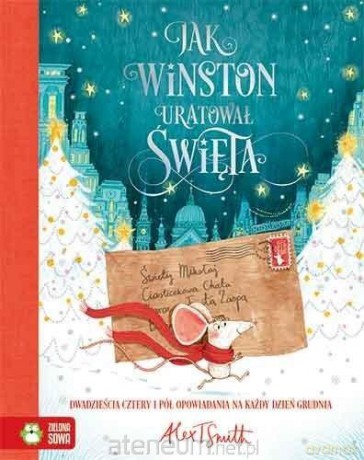 Jak Winston uratował Święta - Alex T. Smith [KSIĄŻKA]
