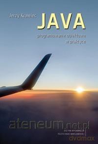 JAVA. Programowanie obiektowe w praktyce - Jerzy Krawiec [KSIĄŻKA]