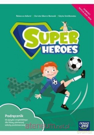 Język angielski Szkoła podstawowa 1 Super Heroes. podręcznik - Adlard Rebecca, Dorota Sikora-Banasik, Edyta Smółkowska [KSIĄŻKA]
