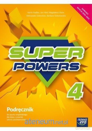 Język angielski Szkoła podstawowa 4 Super Powers. podręcznik - Dziewicka Aleksandra; Hadley Kevin; Shaw Magdalena [KSIĄŻKA]