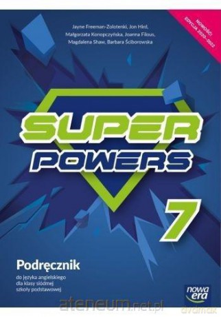 Język angielski Szkoła podstawowa 7 Super Powers. podręcznik - Dziewicka Aleksandra; Dygała Magdalena; Freeman-Zolotenki Jayne; Shaw Magdalena [KSIĄŻKA]