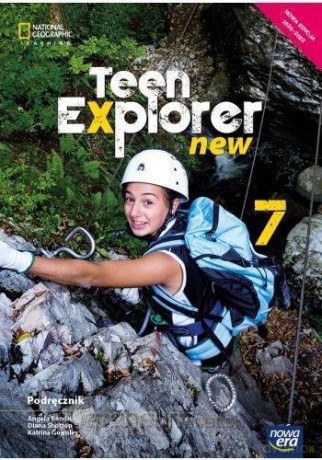 Język angielski Szkoła podstawowa 7 Teen Explorer New.Podr.NE - Angela Bandis, Diana Shotton, Katrina Gormel [KSIĄŻKA]