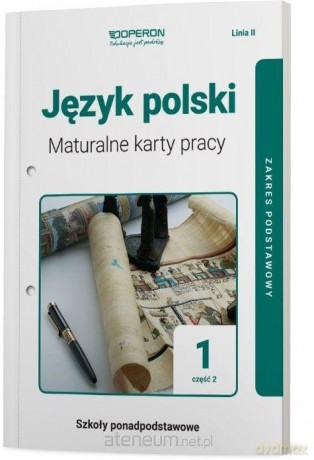 Język polski LO 1 Maturalne karty pracy zakres podstawowy cz.2 2019 [KSIĄŻKA]