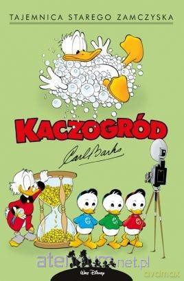 Kaczogród. Tajemnica starego zamczyska i inne [KOMIKS]