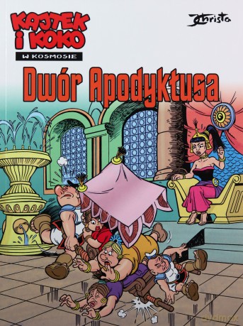 Kajtek i Koko w Kosmosie (Tom 6) Dwór Apodyktusa - Janusz Christa [KOMIKS]
