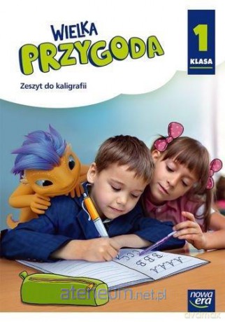 Kaligrafia Szkoła podstawowa 1 Wielka Przygoda ćwiczenie - Elżbieta Kacprzak, Grażyna Wójcicka [KSIĄŻKA]