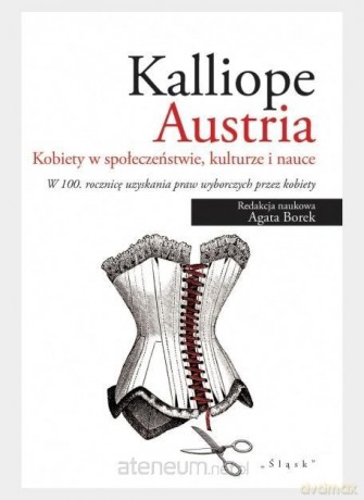 Kalliope. Kobiety w społeczeństwie, kulturze... - Agata Borek [KSIĄŻKA]