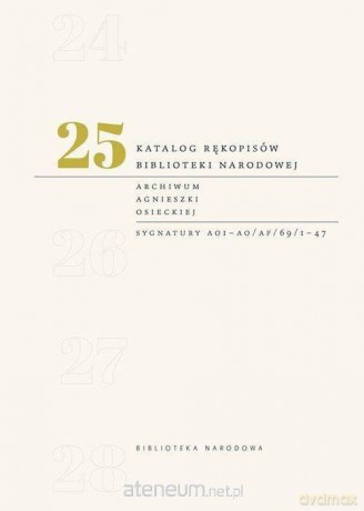 Katalog rękopisów Biblioteki Narodowej (Tom 25) [KSIĄŻKA]