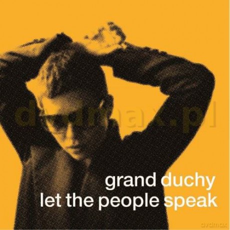 Grand Duchy: Let The People Speak (digipack) [CD]