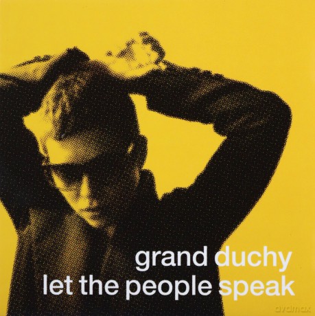 Grand Duchy: Let The People Speak (digipack) [CD]