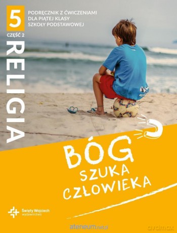 Katechizm Szkoła podstawowa 5 Bóg szuka człowieka cz.2 podręcznik+ćwiczenie [KSIĄŻKA]