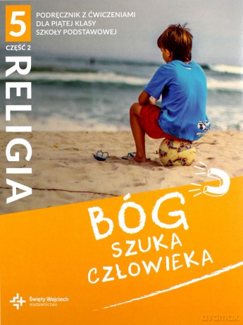 Katechizm Szkoła podstawowa 5 Bóg szuka człowieka cz.2 podręcznik+ćwiczenie [KSIĄŻKA]