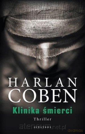 Klinika śmierci - Harlan Coben [KSIĄŻKA]