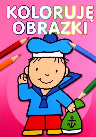 Koloruję obrazki [KSIĄŻKA]