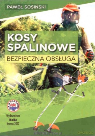 Kosy spalinowe. Bezpieczna obsługa - P. Sosiński [KSIĄŻKA]