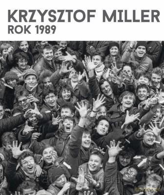 Krzysztof Miller. Rok 1989 w.angielska - Krzysztof Miller [KSIĄŻKA]