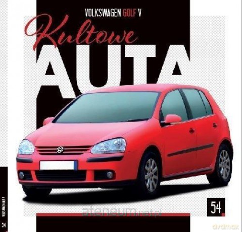 Kultowe Auta (Tom 54) Volkswagen Golf V [KSIĄŻKA]