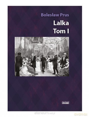 Lalka (Tom 1) Album z ilustracjami i rycinami - Bolesław Prus [KSIĄŻKA]