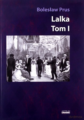 Lalka (Tom 1) Album z ilustracjami i rycinami - Bolesław Prus [KSIĄŻKA]