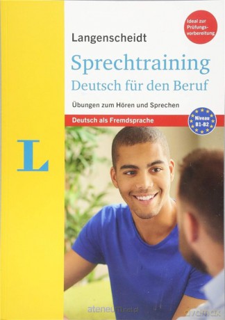 Langenscheidt.Sprechtraining Deutsch fur den Beruf [KSIĄŻKA]