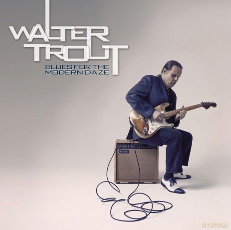 Walter Trout: Blues For The Modern Daze [CD]