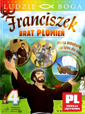 Ludzie Boga. Św. Franciszek. Brat Płomień cz.4 [DVD]