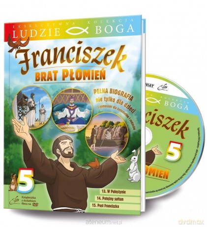 Ludzie Boga. Św. Franciszek. Brat Płomień cz.5 [DVD]