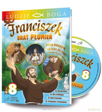 Ludzie Boga. Św. Franciszek. Brat Płomień cz.8 [DVD]