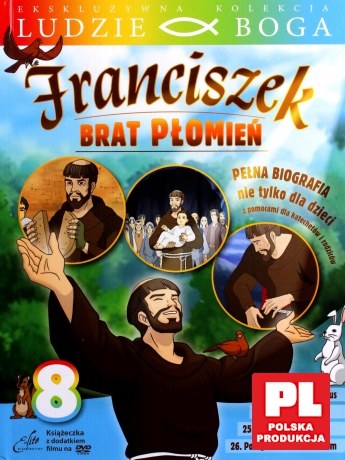 Ludzie Boga. Św. Franciszek. Brat Płomień cz.8 [DVD]