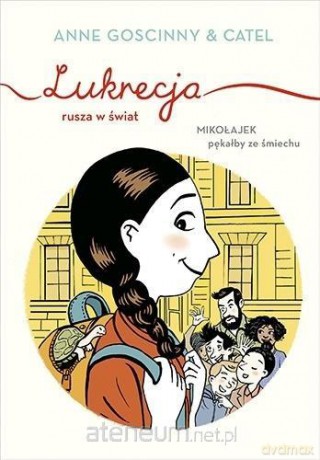 Lukrecja rusza w świat - Anne Goscinny [KSIĄŻKA]