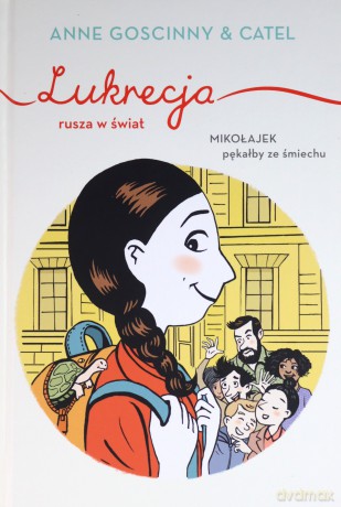 Lukrecja rusza w świat - Anne Goscinny [KSIĄŻKA]