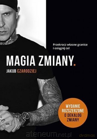 Magia zmiany - Jakub Czarodziej [KSIĄŻKA]
