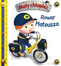 Mały chłopiec. Rower Mateusza [KSIĄŻKA]