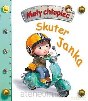 Mały chłopiec. Skuter Janka - Emilie Beaumont, Nathalie Belineau [KSIĄŻKA]