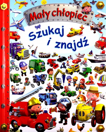 Mały chłopiec. Szukaj i znajdź - Nathalie Belineau, Jacques Beaumont, Alexis Nesme [KSIĄŻKA]