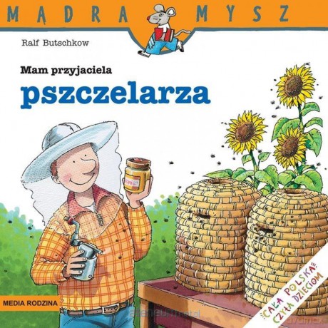 Mądra Mysz. Mam przyjaciela pszczelarza - Ralf Butschkow [KSIĄŻKA]