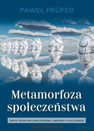 Metamorfoza społeczeństwa - Paweł Prfer [KSIĄŻKA]
