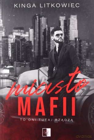 Miasto mafii - Kinga Litkowiec [KSIĄŻKA]
