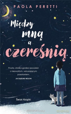 Między mną a czereśnią - Paola Peretti [KSIĄŻKA]