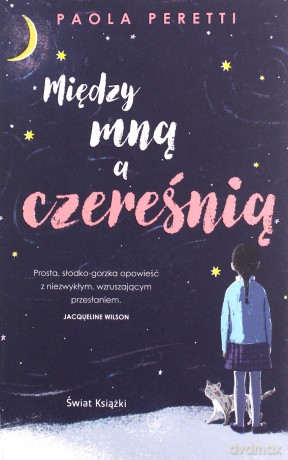 Między mną a czereśnią - Paola Peretti [KSIĄŻKA]