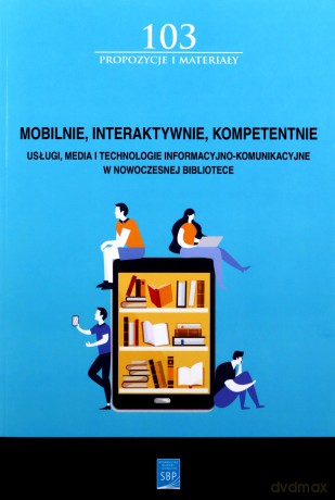Mobilnie, interaktywnie, kompetentnie [KSIĄŻKA]