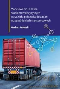 Modelowanie i analiza problemów decyzyjnych - Mariusz Izdebski [KSIĄŻKA]