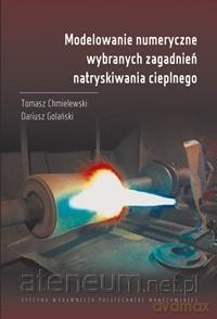 Modelowanie numeryczne wybranych zagadnień - T. Chmielewski, D. Golański [KSIĄŻKA]