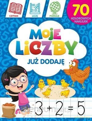 Moje liczby: Już dodaję - Krzysztof Wiśniewski, Monika Kalinowska [KSIĄŻKA]